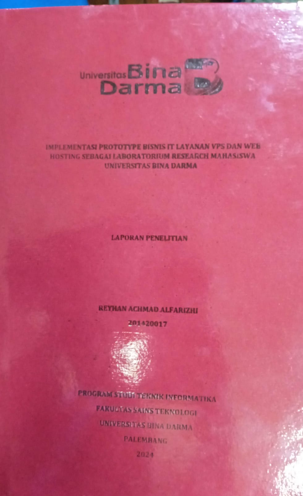 Cover IMPLEMENTASI PROTOTYPE BISNIS IT LAYANAN VPS DAN WEB HOSTING SEBAGAI LABORATORIUM RESEARCH MAHASISWA UNIVERSITAS BINA DARMA / Reyhan Achmad Alfarizhi