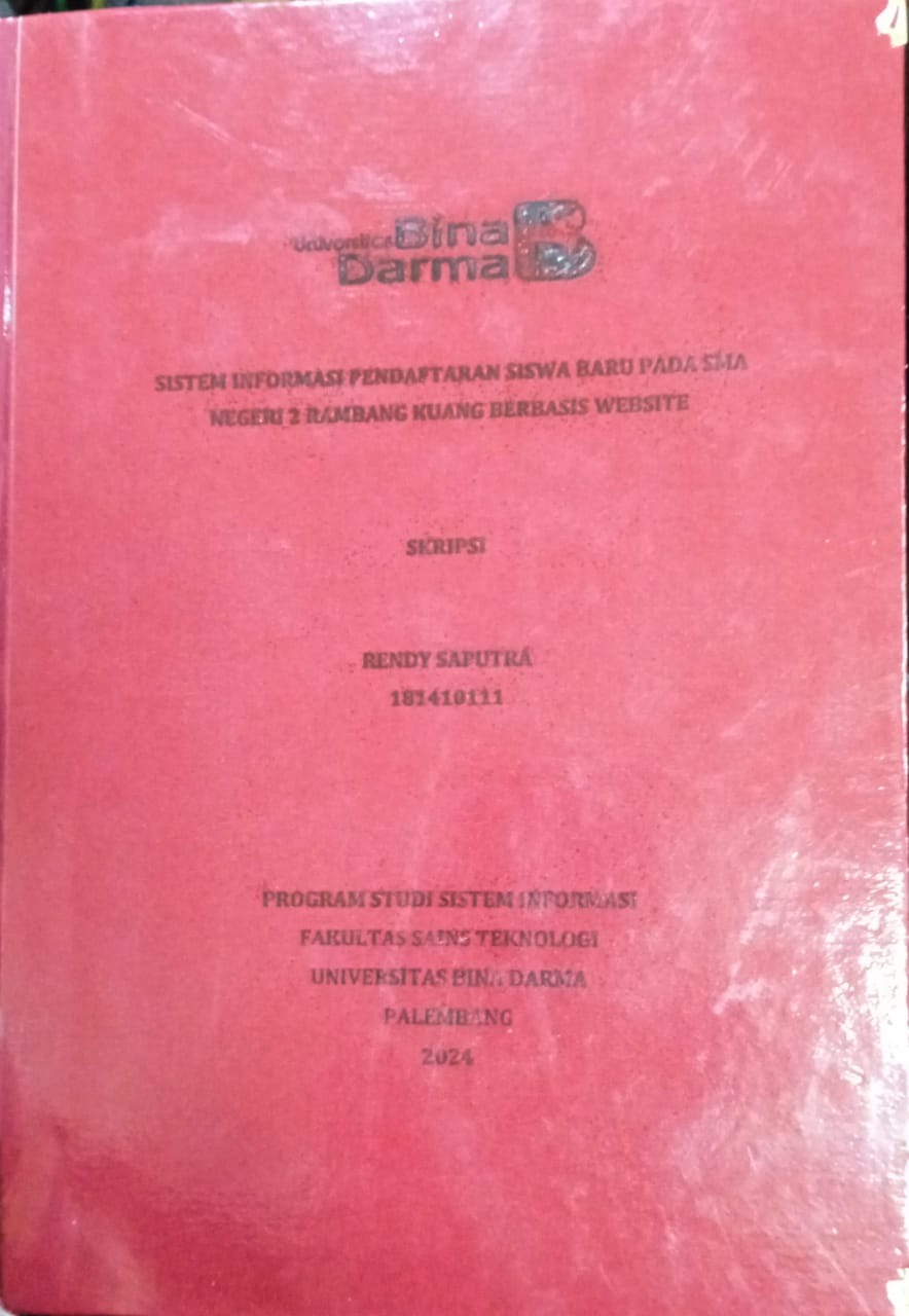 Cover SISTEM INFORMASI PENDAFTARAN SISWA BARU PADA SMA NEGERI 2 RAMBANG KUANG BERBASIS WEBSITE / Rendy Saputra