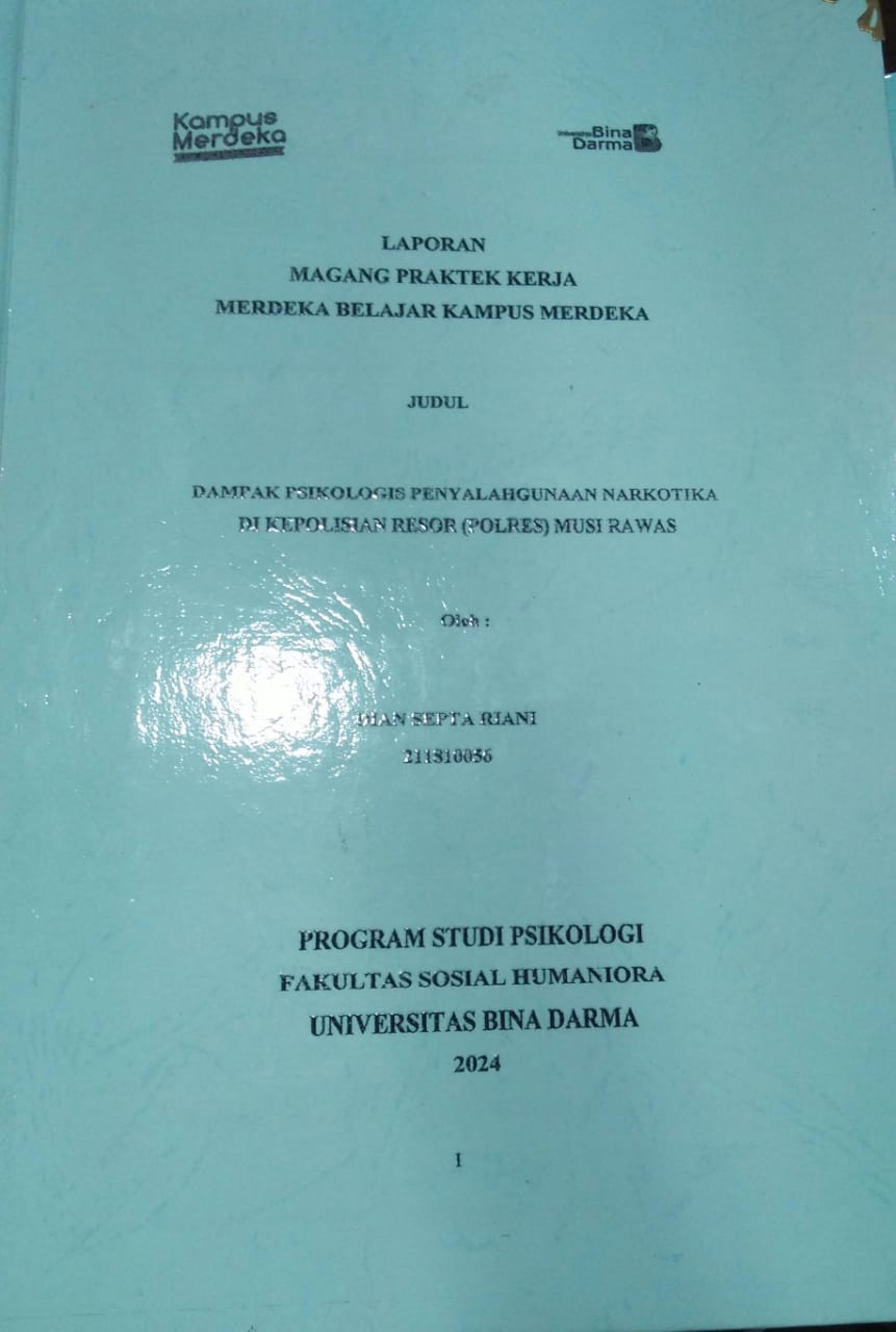 Cover DAMPAK PSIKOLOGIS PENYALAHGUNAAN NARKOTIKA DI KEPOLISIAN RESOR (POLRES) MUSI RAWAS / Dian Septa Riani
