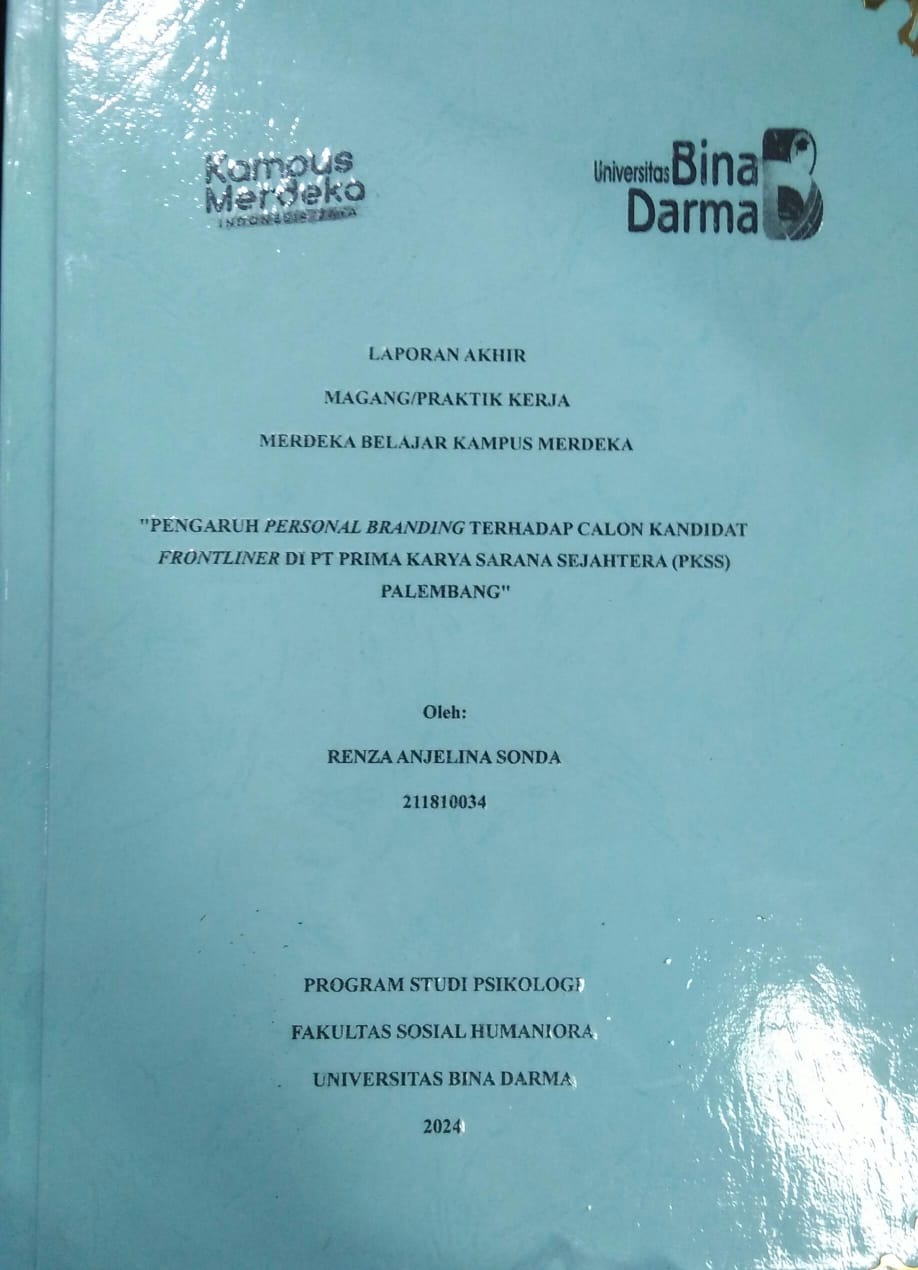 Cover PENGARUH PERSONAL BRANDING TERHADAP CALON KANDIDAT FRONTLINER DI PT PRIMA KARYA SARANA SEJAHTERA (PKSS) PALEMBANG / Renza Anjelina Sonda