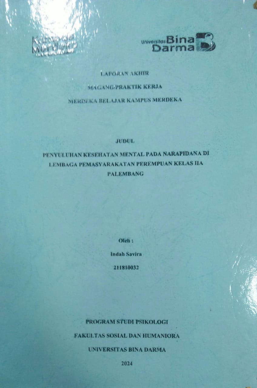 Cover PENYULUHAN KESEHATAN MENTAL PADA NARAPIDANA DI LEMBAGA PEMASYARAKATAN PEREMPUAN KELAS IIA PALEMBANG / Indah Savira