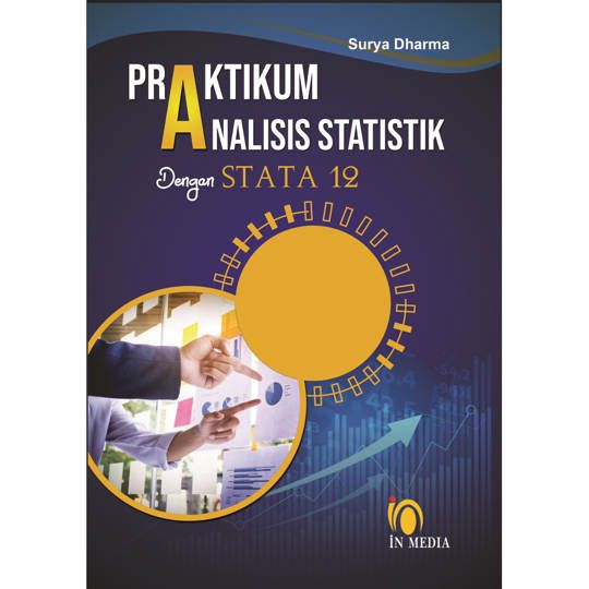 Cover PRATIKUM ANALISIS STATISTIK :  Dengan STATA 12 / Surya Dharma