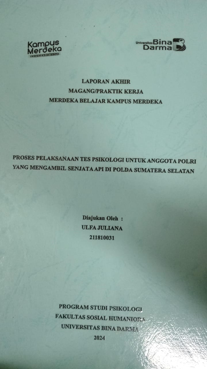Cover PROSES PELAKSANAAN TES PSIKOLOGI UNTUK ANGGOTA POLRI YANG MENGAMBIL SENJATA API DI POLDA SUMATERA SELATAN / Ulfa Juliana