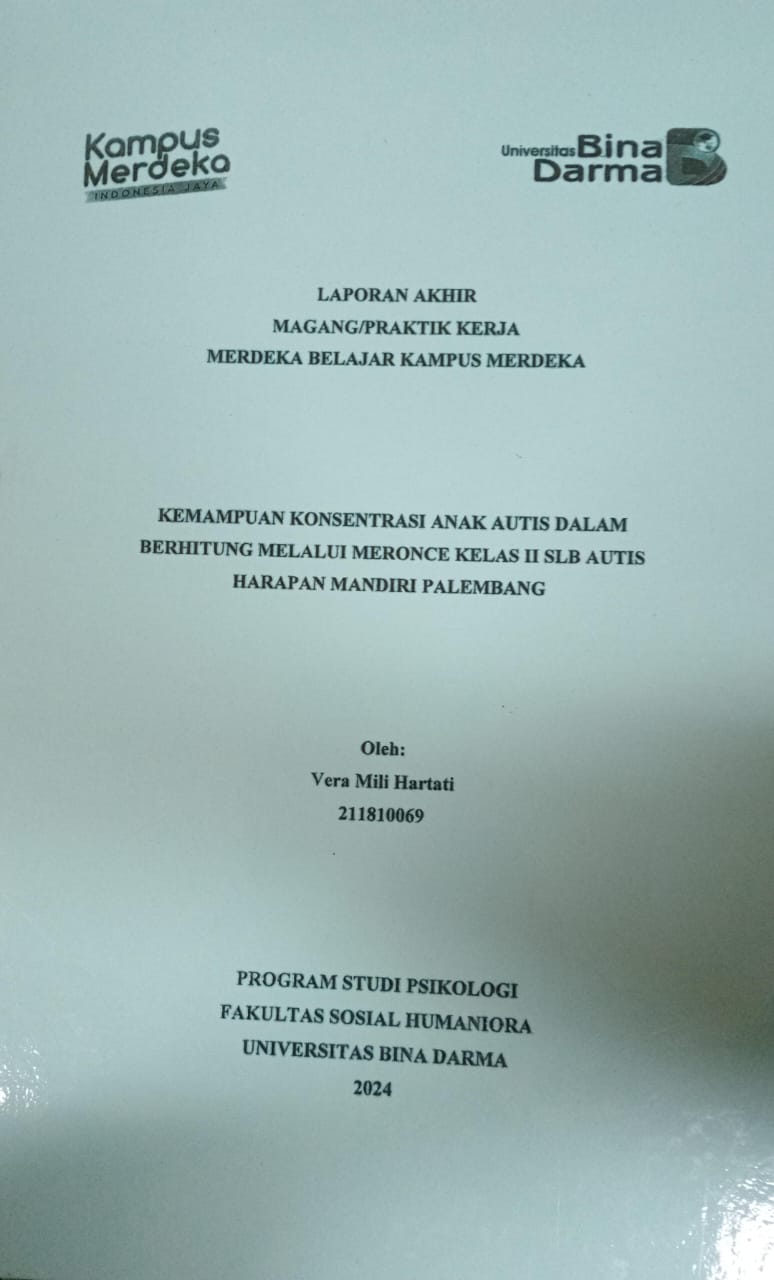 Cover KEMAMPUAN KONSENTRASI ANAK AUTIS DALAM BERHITUNG MELALUI MERONCE KELAS II SLB AUTIS HARAPAN MANDIRI PALEMBANG / Vera Mili Hartati