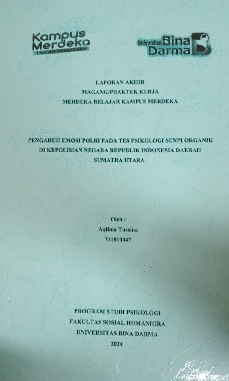 Cover PENGARUH EMOSI POLRI PADA TES PSIKOLOGI SENPI ORGANIK DI KEPOLISIAN NEGARA REPUBLIK INDONESIA DAERAH SUMATERA SELATAN / Aqlima Tursina