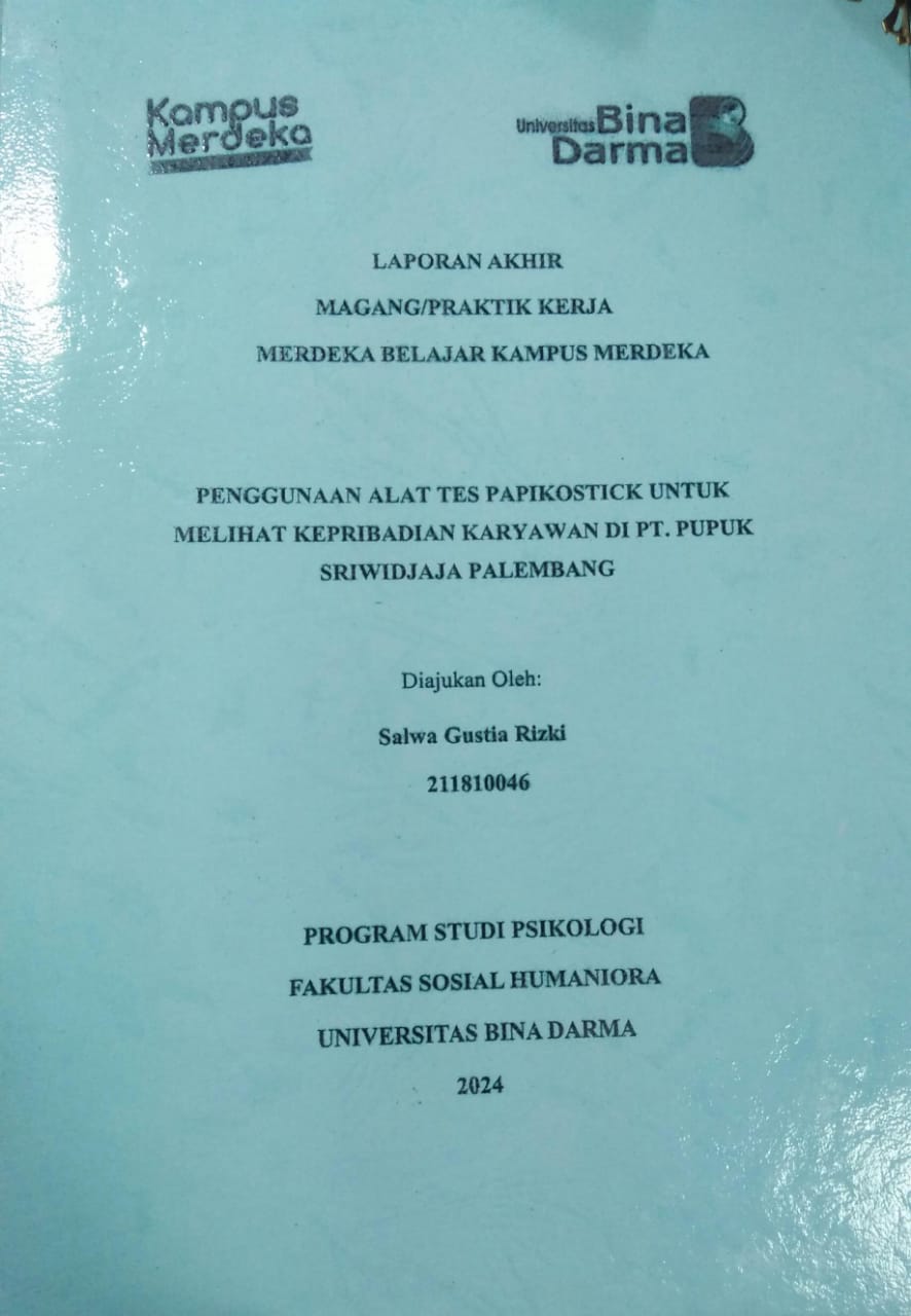 Cover PENGGUNAAN ALAT TES PAPIKOSTICK UNTUK MELIHAT KEPRIBADIAN KARYAWAN DI PT. PUPUK SRIWIDJAJA PALEMBANG / Salwa Gustia Rizki