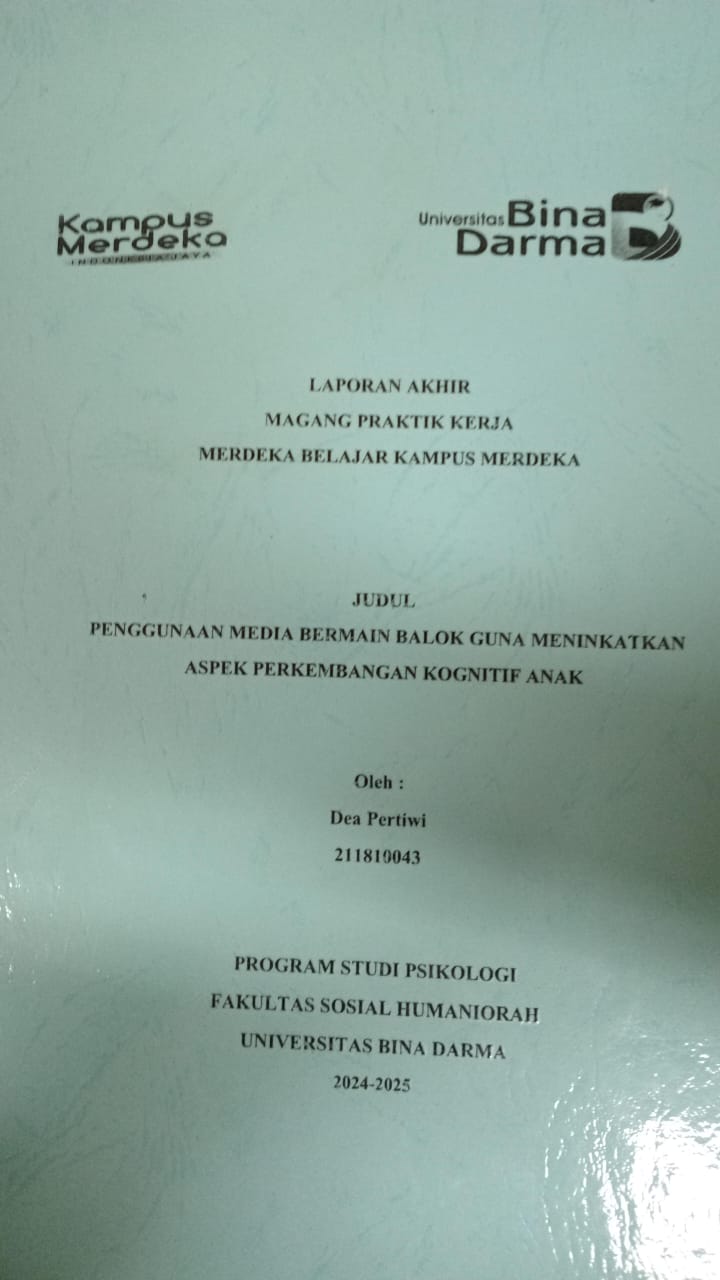Cover PENGGUNAAN MEDIA BERMAIN BALOK GUNA  MENINGKATKAN ASPEK PERKEMBANGAN KOGNITIF ANAK / Dea Pratiwi