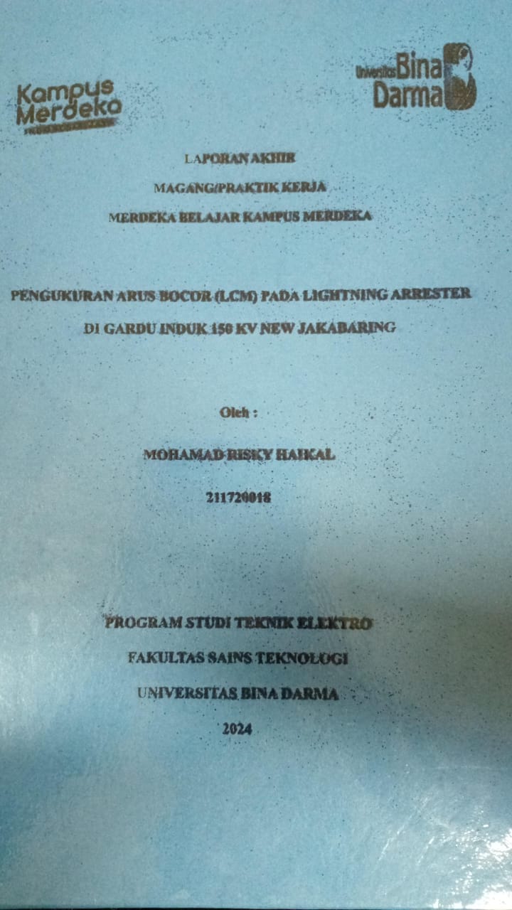 Cover PENGUKURAN ARUS BOCOR (LCM) PADA LIGHTHING ARESTER DI GARDU INDUK 150 KV NEW JAKABARING / Mohamad Riski Haikal