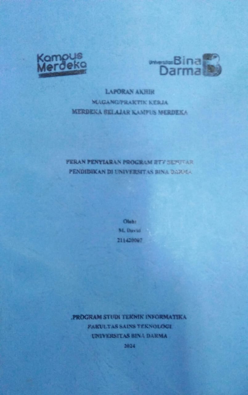 Cover PERAN PENYIARAN PROGRAM BTV SEPUTAR PENDIDIKAN DI UNIVERSITAS BINA DARMA / M. David