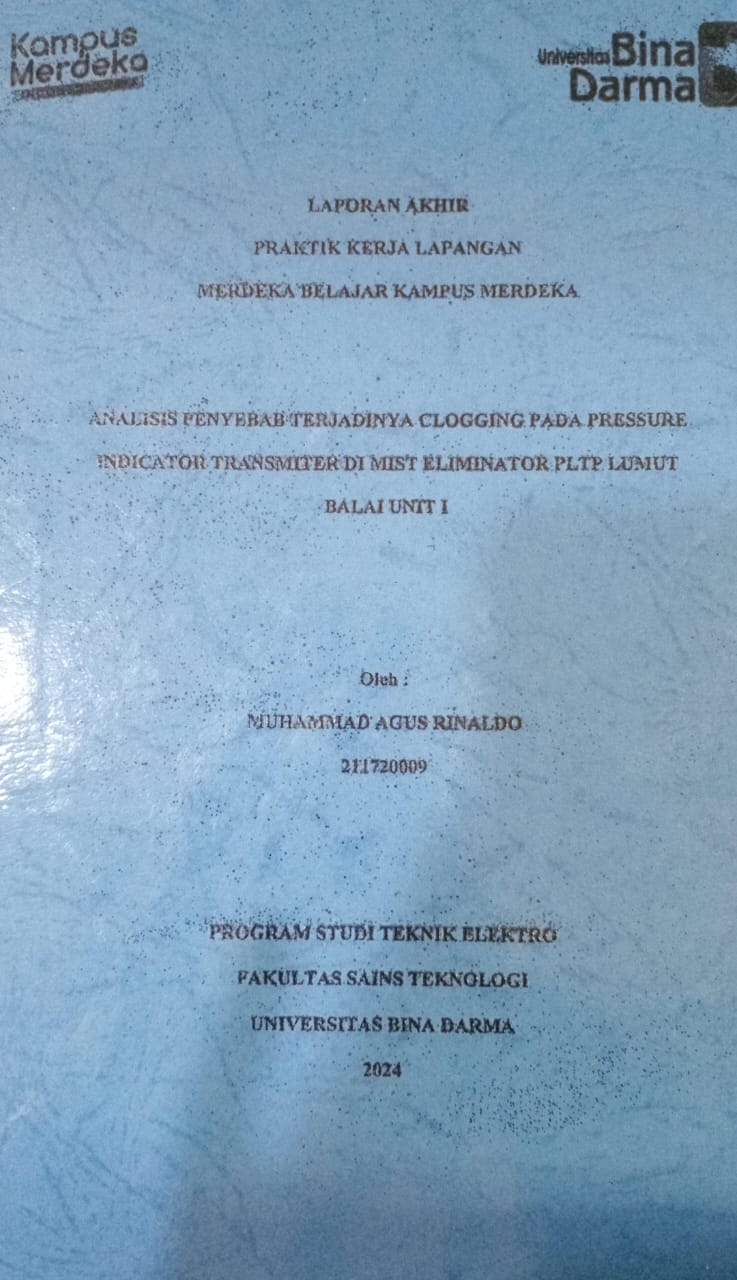 Cover ANALISIS PENYEBAB TERJADINYA CLOGGING PADA PRESSURE INDICATOR TRANSMITER MIST ELIMINATOR PLTP LUMUT BALAI UNIT I / Muhammad Agus Rinaldi
