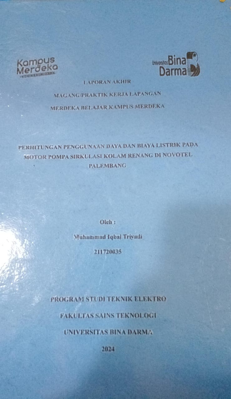 Cover PERHITUNGAN PENGGUNAAN DAYA DAN BIAYA LITRIK PADA MOTOR POMPA SIRKULASI KOLAM RENANG DI NOVOTEL PALEMBANG / Muhammad Iqbal Triyadi