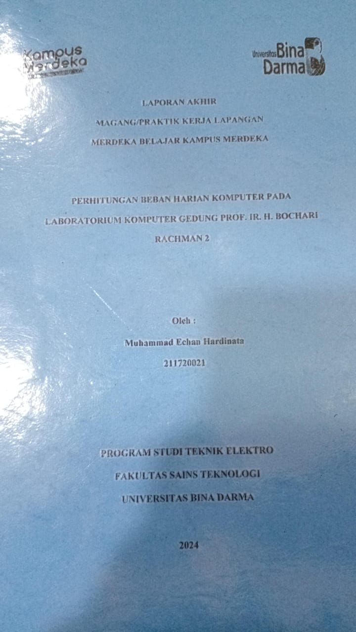 Cover PERHITUNGAN BEBAN HARIAN KOMPUTER PADA LABORATURIUM KOMPUTER GEDUNG PROF IR H BOCHARI RACHMAN 2 / Muhammad Echan Hardinata