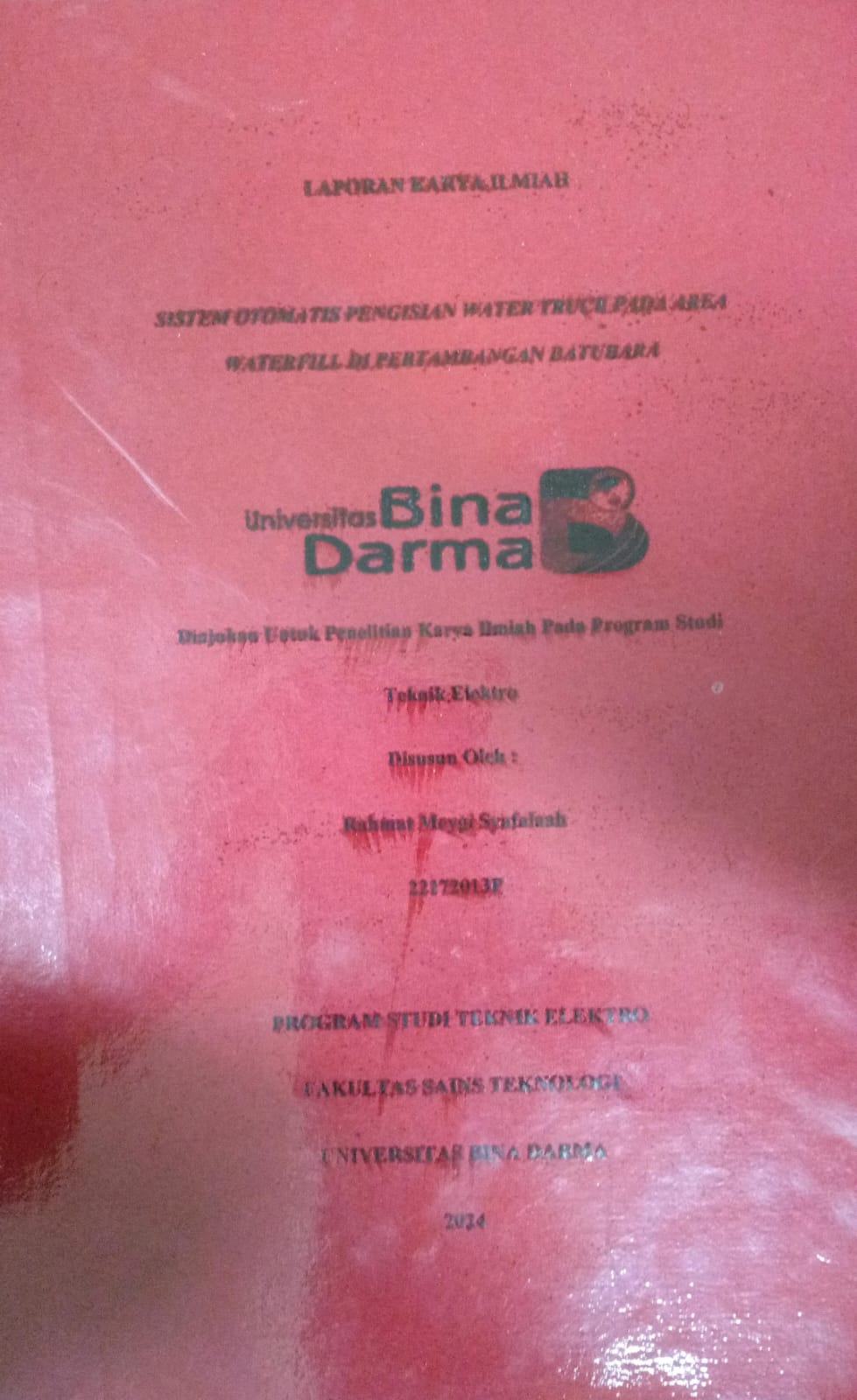 Cover SISTEM OTOMATIS PENGISIAN WATER TRUCA PADA AREA WATERFILL DI PERTAMBANGAN BATUBARA / Rahmat Meygi Syafalaah