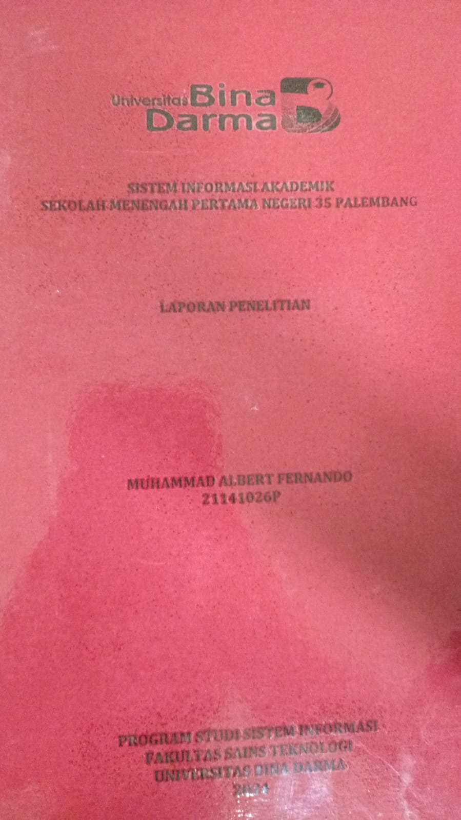 Cover SISTEM INFORMASI AKADEMIK SEKOLAH MENENGAH PERTAMA NEGERI 35 PALEMBANG / Muhammad Albert Fernando