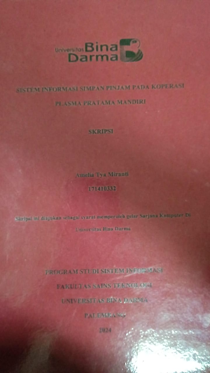 Cover SISTEM INFORMASI SIMPAN PINJAM PADA KOPERASI PLASMA PRATAMA MANDIRI / Amelia Tya Miranti