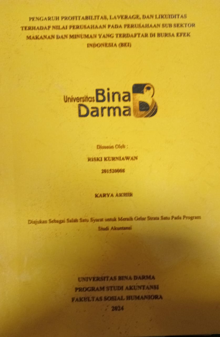 Cover PENGARUH PROFITABILITAS LAVERGE DAN LIKUIDITAS TERHADAP NILAI PERUSAHAAN PADA PERUSAHAAN SUB SEKTOR MAKANAN DAN MINUMAN YANG TERDAFTAR DI BURSA EFEK INDONESIA(BEI) / Riski Kurniawan
