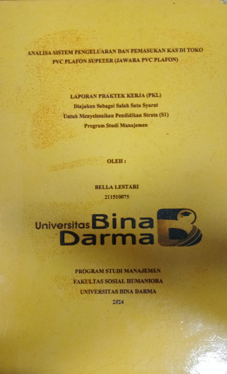 Cover ANALISA SISTEM PENELUARAN DAN PEMASUKAN KAS DI TOKO PVC PLAFON SUPEEER (JAWARA PVC PLAFON) / Bella Lestari