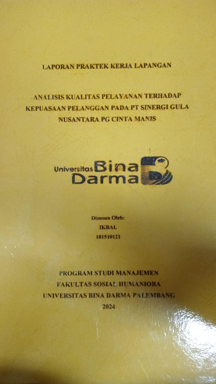 Cover ANALISIS KUALITAS PELAYANAN TERHADAP KEPUASAN PELANGGAN PADA PT SINERGI GULA NUSANTARA PG CINTA MANIS / Ikbal
