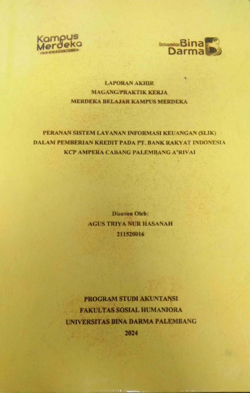 Cover PERANAN SISTEM LAYANAN INFORMASI KEUANGAN (SLIK) DALAM PEMBERIAN KREDIT PADA PT.BANK RAKYAT INDONESIA KCP AMPERA CABANG PALEMBANG A'RIVAI / Agus Triya Nur Hasanah
