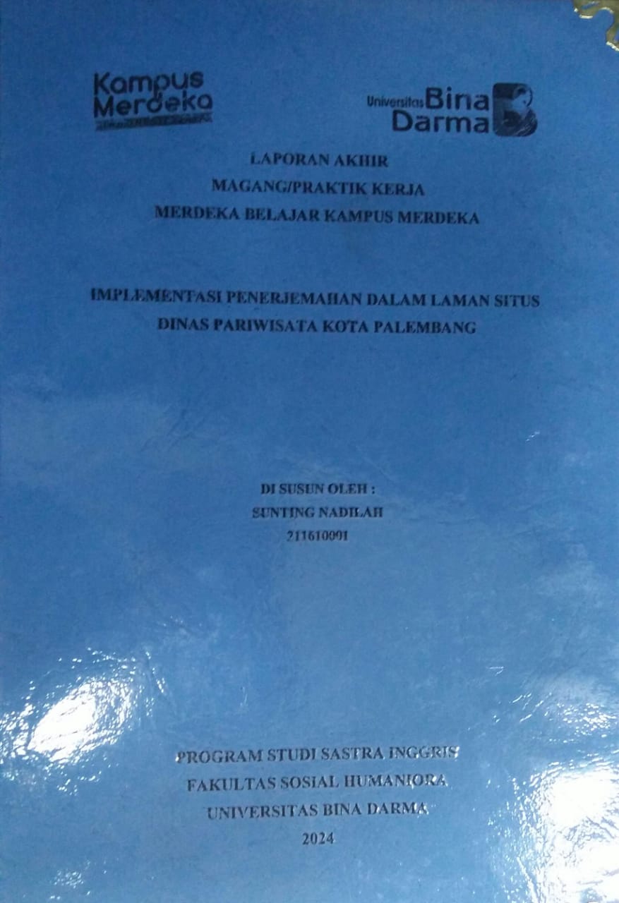 Cover IMPLEMENTASI PENERJEMAHAN DALAM LAMAN SITUS DINAS PARIWISATA KOTA PALEMBANG / Sunting Nadilah