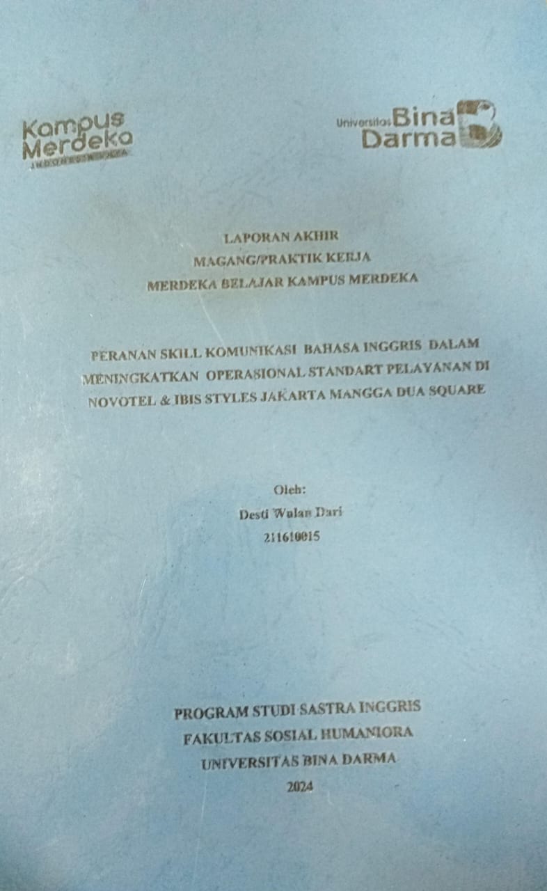Cover PERAN SKILL KOMUNIKASI BAHASA INGGRIS DALAM MENINGKATKAN OPERASIONAL STANDAR PELAYANAN DI NOVOTEL & STYLES JAKARTA MANGGA DUO SQUARE / Desti Wulan Dari