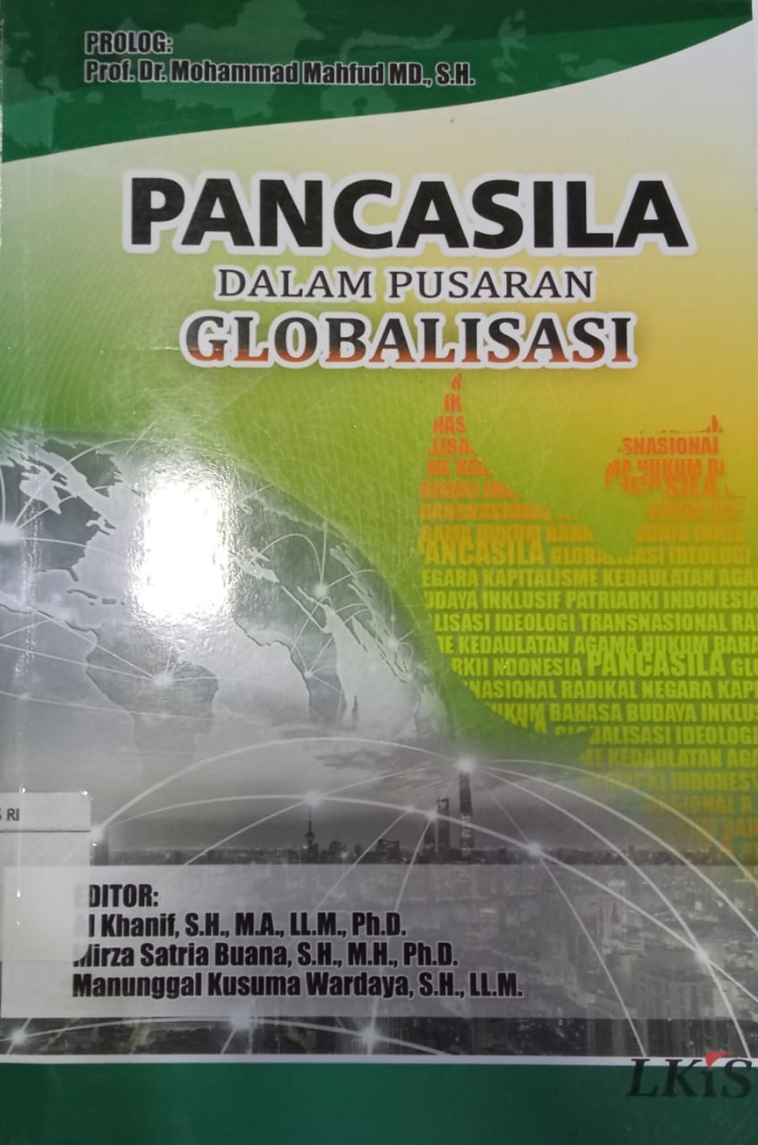 Cover PANCASILA DALAM PUSARAN GLOBALISASI / AL Khanif, Mirza Satria Buana, dan Manunggal Kusuma Wardaya
