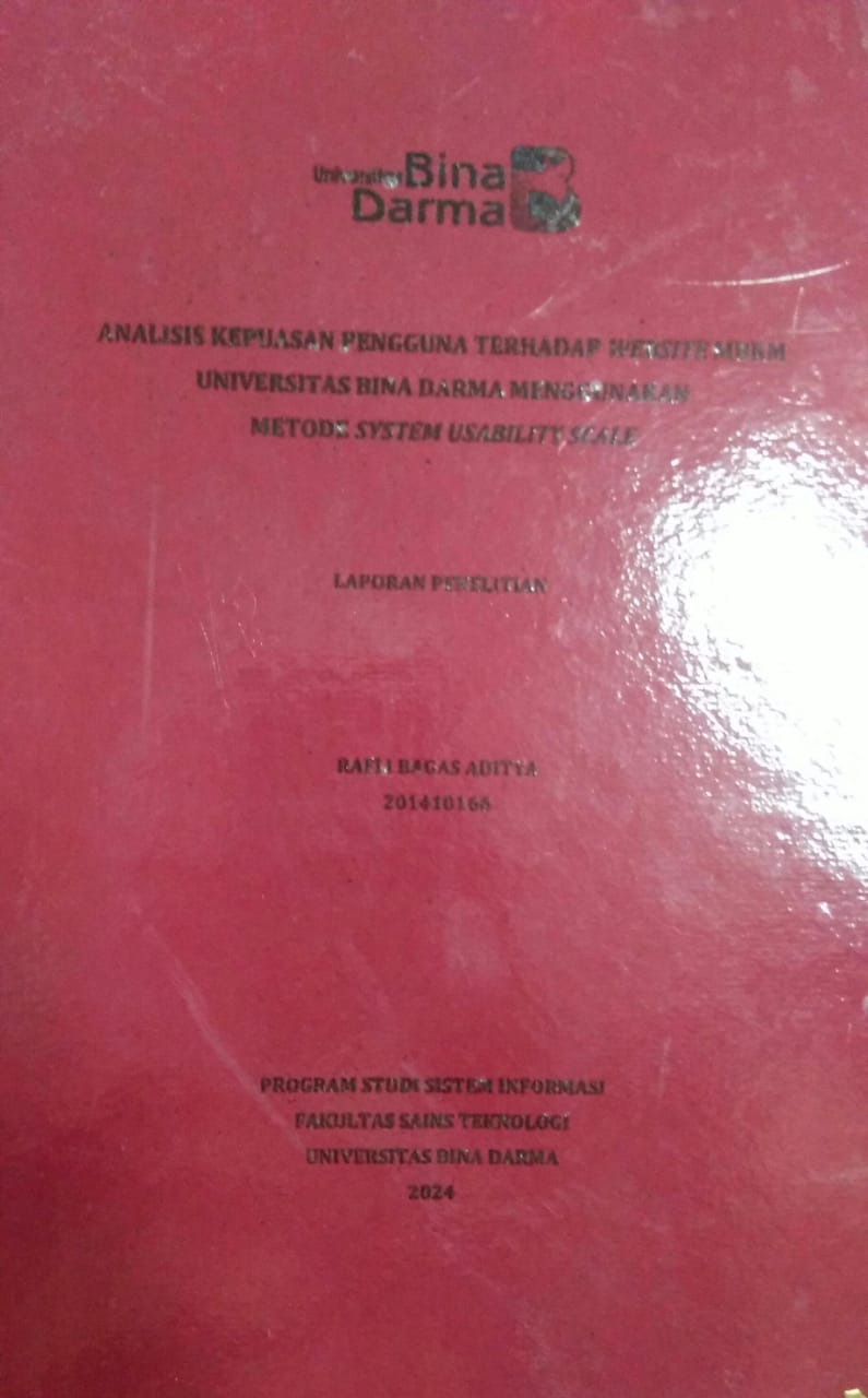 Cover ANALISIS KEPUASAN PENGGUNA TERHADAP WEBSITE MBKM UNIVERSITAS BINA DARMA MENGGUNAKAN METODE SYSTEM USABILITY SCALE / Rafli Bagas Aditya