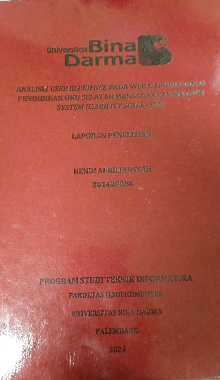 Cover ANALISIS USER EXPRIENCE PADA WEB DAPODIK DINAS PENDIDIKAN OKU SELATAN MENGGUNAKAN METDOE SYSTEM USABILITY SCALE (SUS) / Rendi Apriliansyah