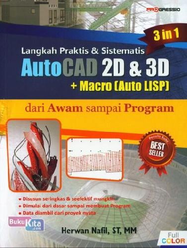 Cover Langkah Praktis dan Sistematis AutoCAD 2D dan 3D / Penulis, Herwan Nafil
