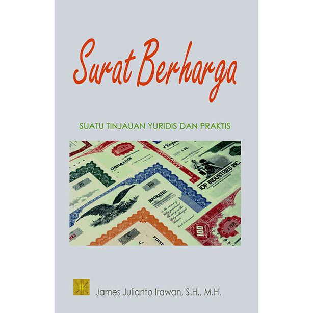 Cover SURAT BERHARGA :  Suatu Tinjauan Yuridis dan Praktis / James Julianto Irawan