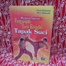 Cover MENGENAL SEPINTAS PERGURUAN SENI BELADIRI TAPAK SUCI / Dody Rudianto