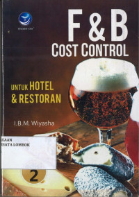 Cover F & b COST CONTROL UNTUK HOTEL & RESTORAN / Wiyasha