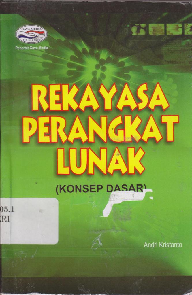 Cover REKAYASA PERANGKAT LUNAK :  (Konsep Dasar) / Andri Kristanto