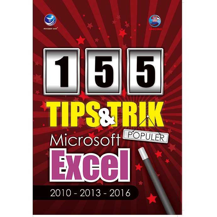 Cover 155 TIPS & TRIK POPULER MICROSOFT EXCEL 2010-2013-2016