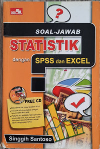 Cover SOAL-JAWAB STATISTIK DENGAN SPSS DAN EXCEL / Singgih Santoso