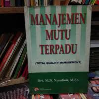 Cover MANAJEMEN MUTU TERPADU :  (Total Quality Management) / Nasution