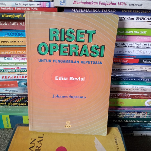 Cover RISET OPERASI UNTUK PENGAMBILAN KEPUTUSAN :  Edisi Revisi / Johanes Supranto