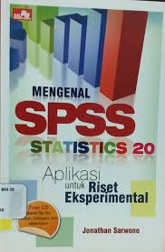 Cover MENGENAL SPSS STATISTICS 20 :  Aplikasi untuk Riset Eksperimental / Jonathan Sarwono