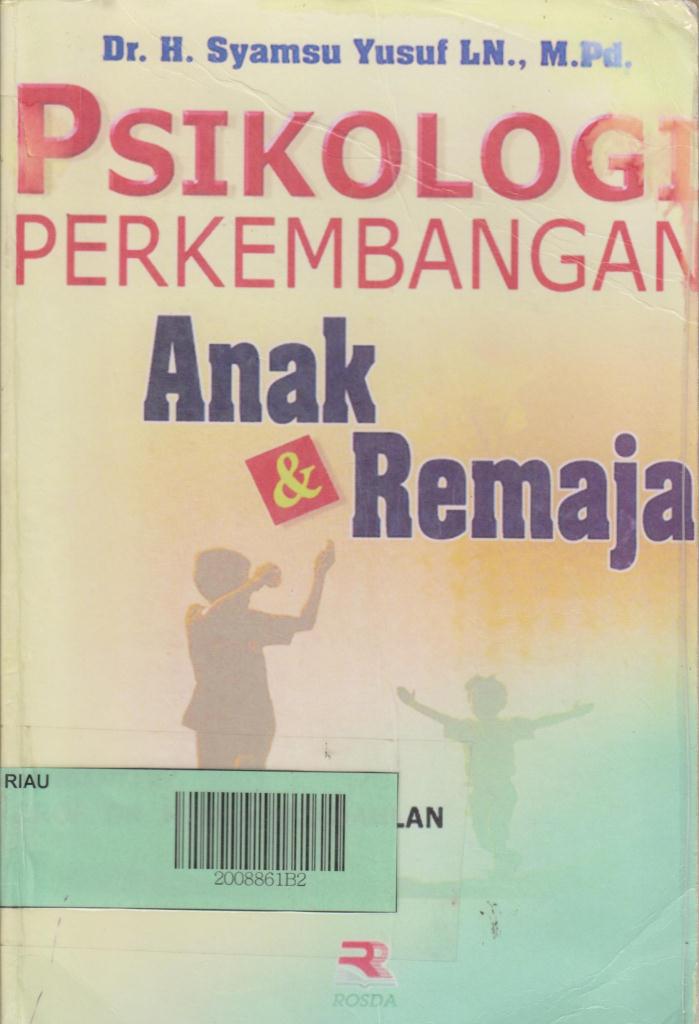 Cover PSIKOLOGI PERKEMBANGAN ANAK & REMAJA / Djawad Dahlan