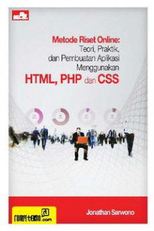 Cover METODE RISET ONLINE :  Teori, Praktik, dan Pembuatan Aplikasi Menggunakan HTML, PHP dan CSS / Jonathan Sarwono