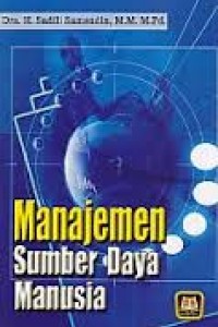 Cover MANAJEMEN SUMBER DAYA MANUSIA / Sadili Samsudin