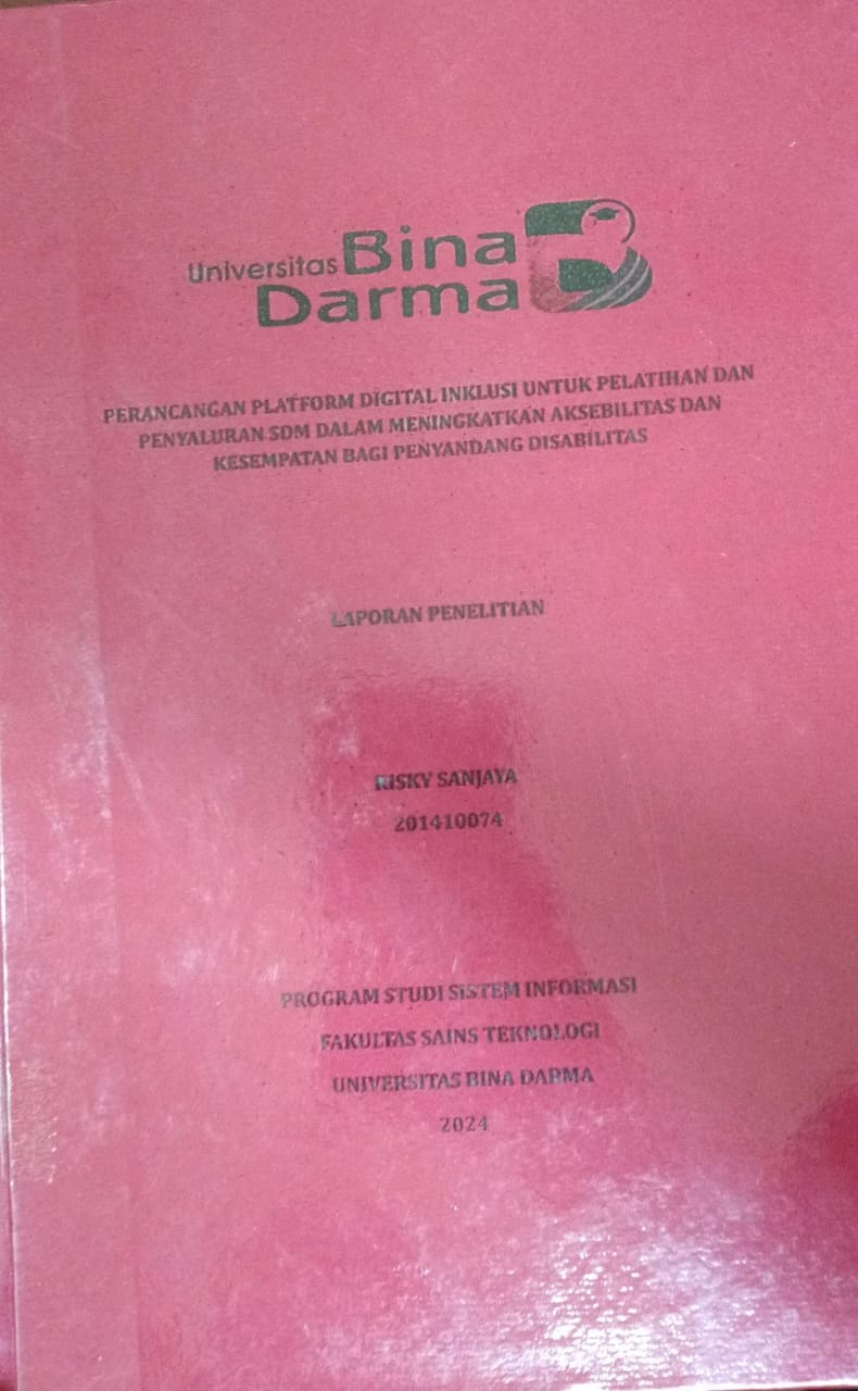Cover PERANCANGAN PLATFORM DIGITAL INKLUSI UNTUK PELATIHAN DAN PENYALURAN SDM DALAM MENINGKATKAN AKSEBILITAS DAN KESEMPATAN BAGI PENYANDANG DI SABILITAS / Risky Sanjaya