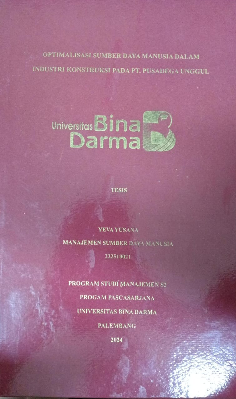 Cover OPTIMALISASI SUMBER DAYA MANUSIA DALAM INDUSTRI KONSTRUKSI PADA PT PUSADEGA UNGGUL / Yeva Yusana