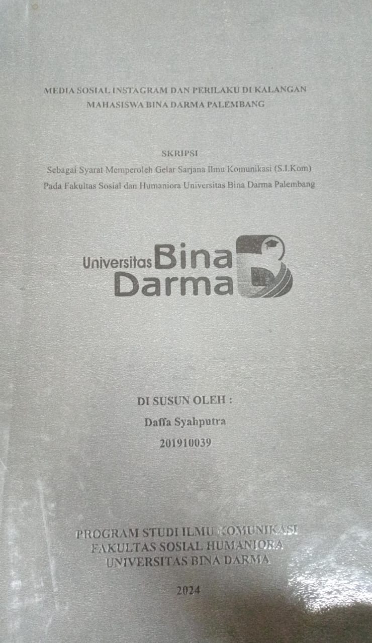 Cover MEDIA SOSIAL INSTAGRAM DAN PERILAKU DI KALANGAN MAHASISWA BINA DARMA PALEMBANG / Daffa Syahputra