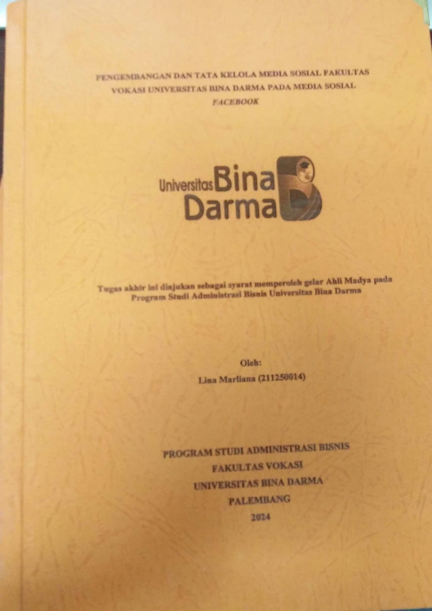 Cover PENGEMBANGAN DAN TATA KELOLA MEDIA SOSIAL FAKULTAS VOKASI UNIVERSITAS BINA DARMA PADA MEDIA SOSIAL FACEBOOK / Lina Marliana