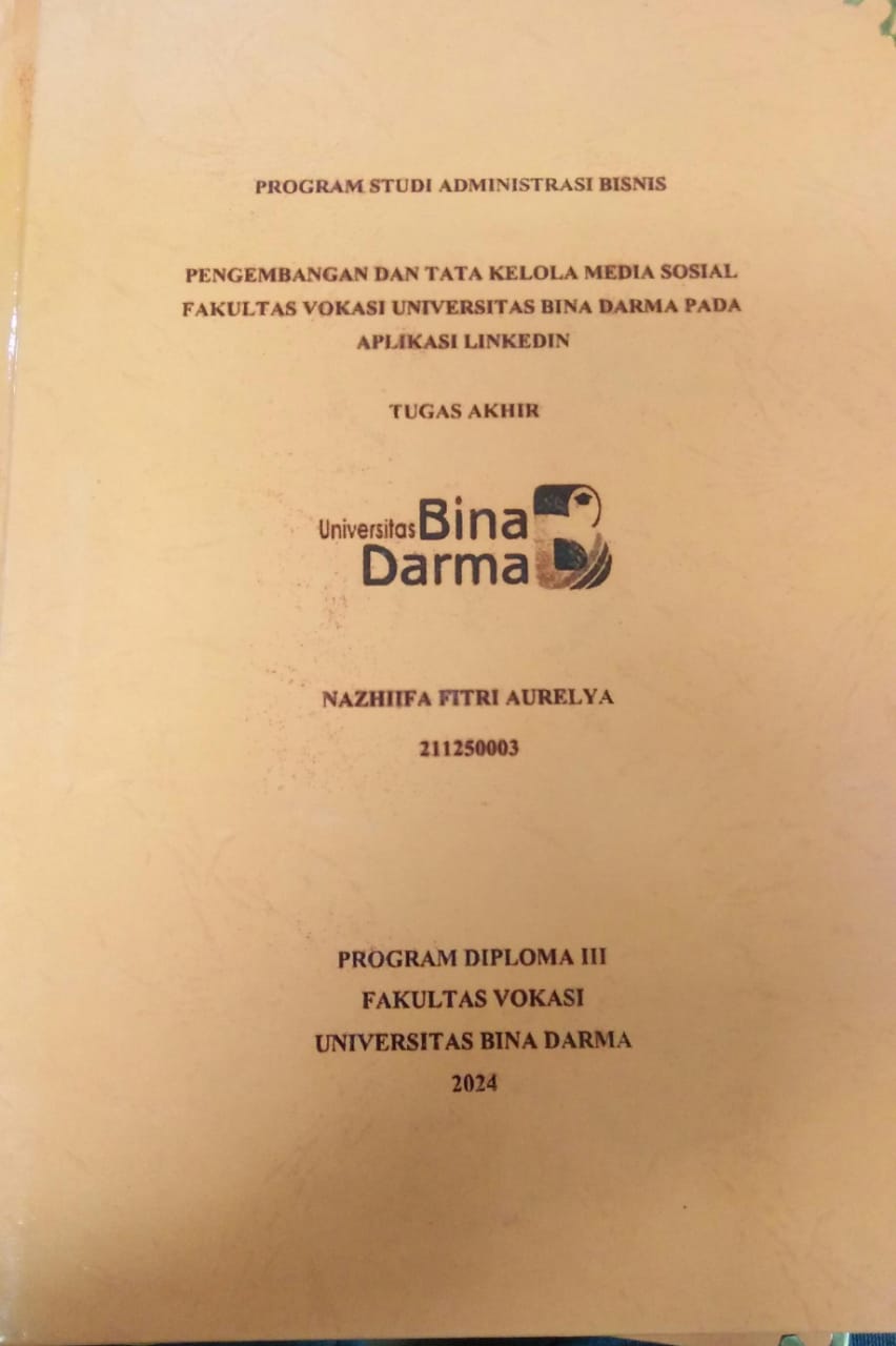 Cover PENGEMBANGAN DAN TATA KELOLA MEDIA SOSIAL FAKULTAS VOKASI UNIVERSITAS  BINA DARMA PADA APLIKASI LINKEDIN / Nazhiifa Fitri Aurelya