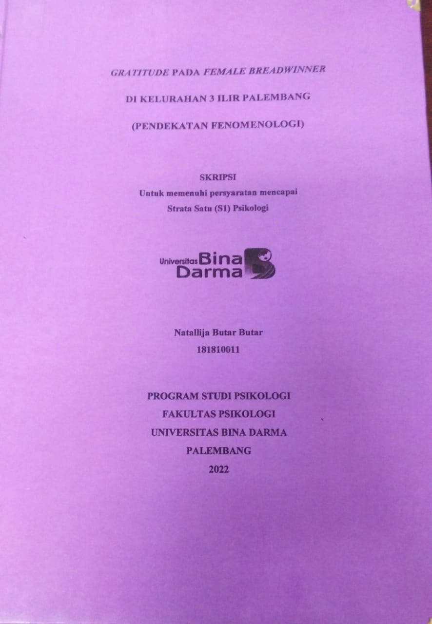 Cover GRATITUDE PADA FEMALE BREADWINNER DI KELURAHAN 3 ILIR PALEMBANG (PENDEKATAN FENOMENOLOGI) / Natallija Butar Butar