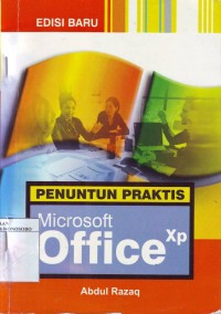 Cover PENUNTUN PRAKTIS MICROSOFT OFFICE XP / Abdul razaq
