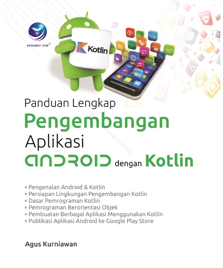 Cover PANDUAN LENGKAP PENGEMBANGAN APLIKASI ANDROID DENGAN KOTLIN / Agus Kurniawan
