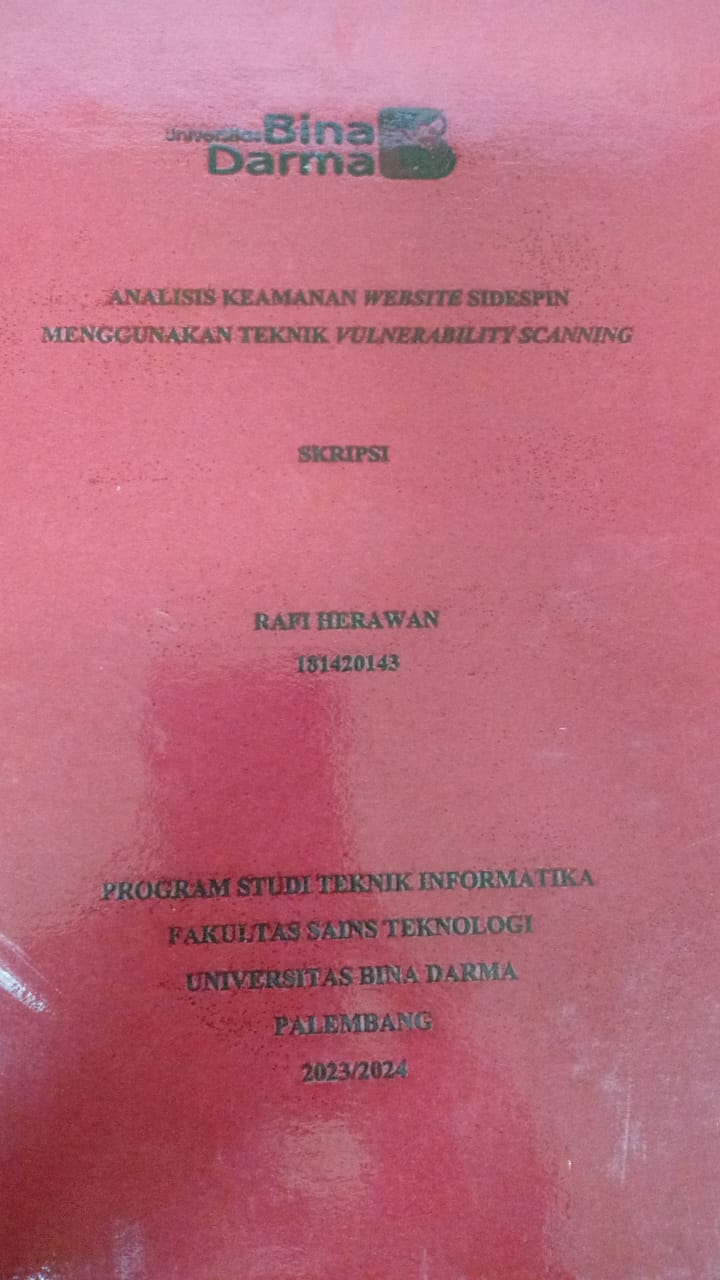 Cover ANALISIS KEAMANAN WEBSITE SIDESPIN MENGGUNAKAN TEKNIK VULNERABILITY SCANNING / RAFI HERAWAN